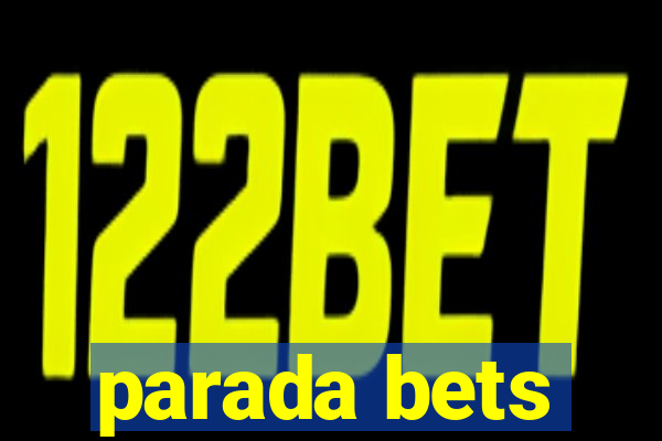 parada bets